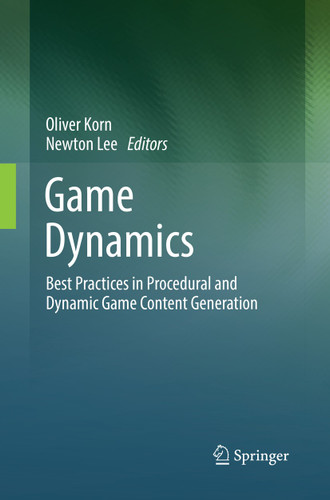 Game Dynamics: Best Practices in Procedural and Dynamic Game Content Generation book cover by 