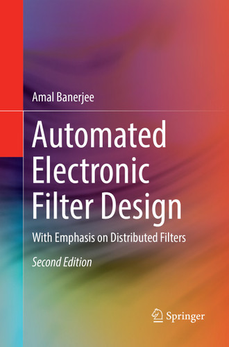 Automated Electronic Filter Design: With Emphasis on Distributed Filters book cover by Amal Banerjee