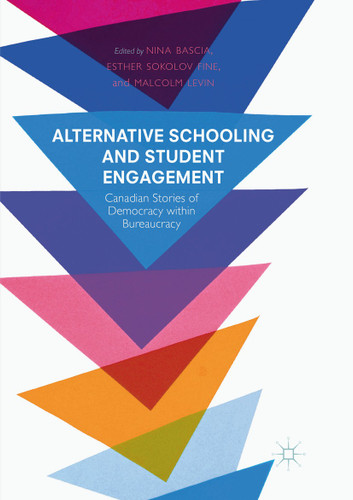 Alternative Schooling and Student Engagement: Canadian Stories of Democracy within Bureaucracy book cover by 