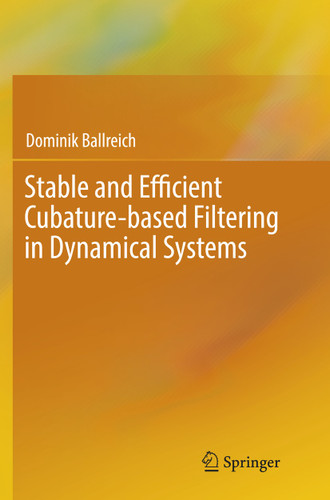 Stable and Efficient Cubature-based Filtering in Dynamical Systems book cover by Dominik Ballreich