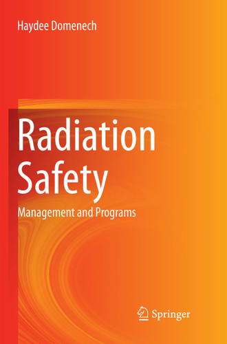Radiation Safety: Management and Programs book cover by Haydee Domenech