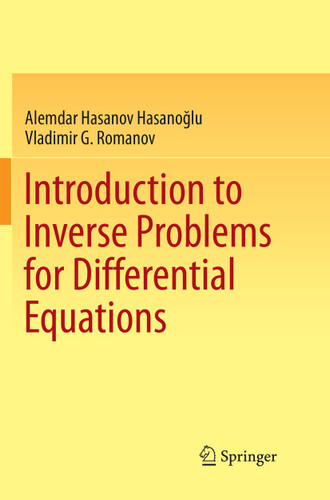 Introduction to Inverse Problems for Differential Equations book cover by Alemdar Hasanov Hasanoğlu, Vladimir G. Romanov