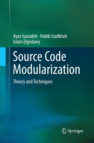 Source Code Modularization: Theory and Techniques book cover by Ayaz Isazadeh, Habib Izadkhah, Islam Elgedawy
