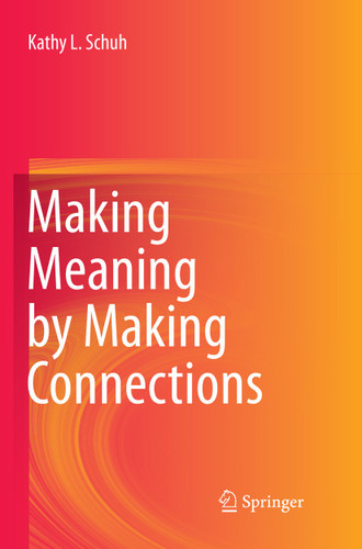 Making Meaning by Making Connections book cover by Kathy L. Schuh