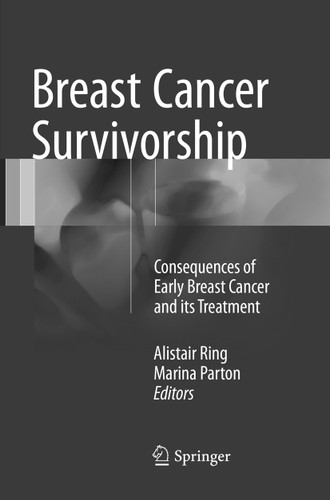 Breast Cancer Survivorship: Consequences of early breast cancer and its treatment book cover by 