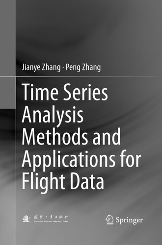 Time Series Analysis Methods and Applications for Flight Data book cover by Jianye Zhang, Peng Zhang