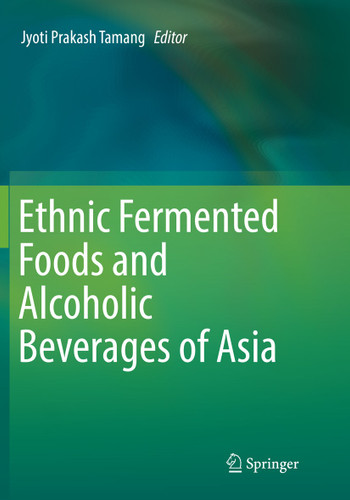 Ethnic Fermented Foods and Alcoholic Beverages of Asia book cover by 