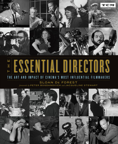 The Essential Directors: The Art and Impact of Cinema's Most Influential Filmmakers (Turner Classic Movies) book cover by Sloan De Forest
