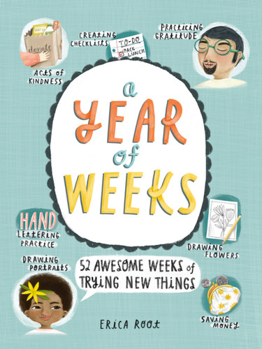 A Year of Weeks: 52 Awesome Weeks of Trying New Things book cover by Erica Root