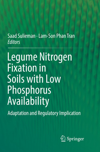 Legume Nitrogen Fixation in Soils with Low Phosphorus Availability: Adaptation and Regulatory Implication book cover by 