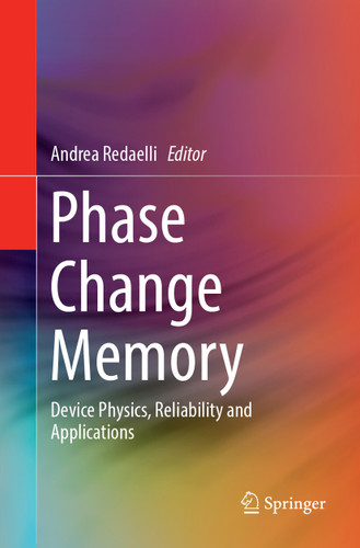 Phase Change Memory: Device Physics, Reliability and Applications book cover by 