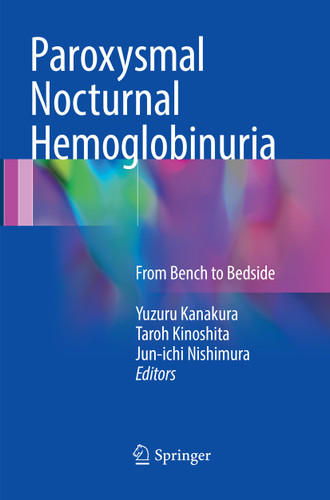 Paroxysmal Nocturnal Hemoglobinuria: From Bench to Bedside book cover by 