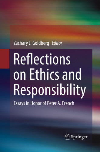 Reflections on Ethics and Responsibility: Essays in Honor of Peter A. French book cover by 