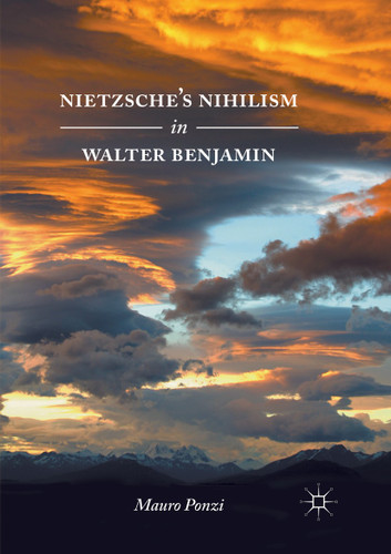 Nietzsche’s Nihilism in Walter Benjamin book cover by Mauro Ponzi