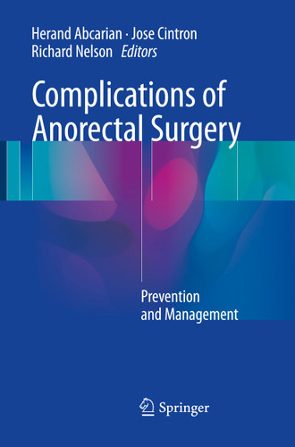 Complications of Anorectal Surgery: Prevention and Management book cover by 