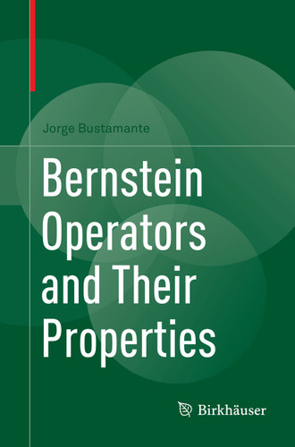 Bernstein Operators and Their Properties book cover by Jorge Bustamante