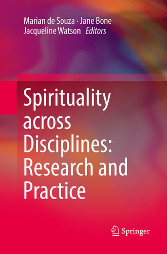 Spirituality across Disciplines: Research and Practice: book cover by 