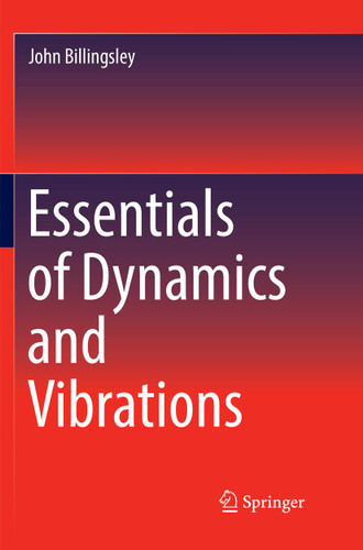 Essentials of Dynamics and Vibrations book cover by John Billingsley