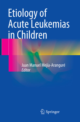 Etiology of Acute Leukemias in Children book cover by 