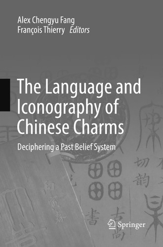 The Language and Iconography of Chinese Charms: Deciphering a Past Belief System book cover by 