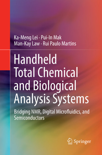 Handheld Total Chemical and Biological Analysis Systems: Bridging NMR, Digital Microfluidics, and Semiconductors book cover by Ka-Meng Lei, Pui-In Mak, Man-Kay Law, Rui Paulo Martins