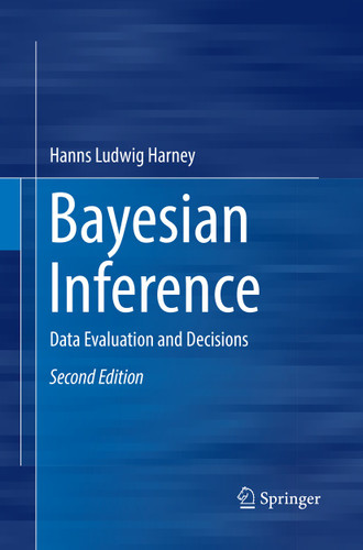 Bayesian Inference: Data Evaluation and Decisions book cover by Hanns Ludwig Harney