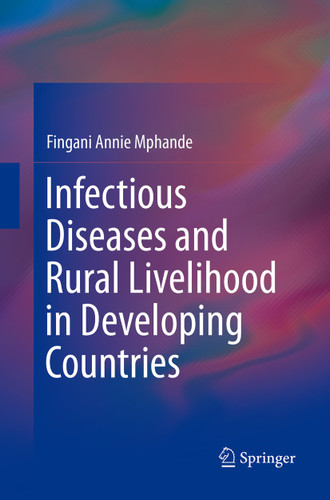 Infectious Diseases and Rural Livelihood in Developing Countries book cover by Fingani Annie Mphande