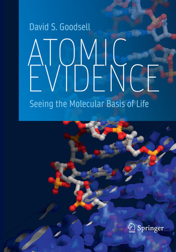 Atomic Evidence: Seeing the Molecular Basis of Life book cover by David S. Goodsell