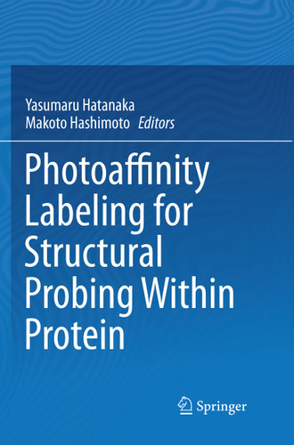 Photoaffinity Labeling for Structural Probing Within Protein book cover by 