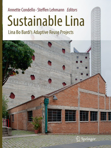Sustainable Lina: Lina Bo Bardi's Adaptive Reuse Projects book cover by 