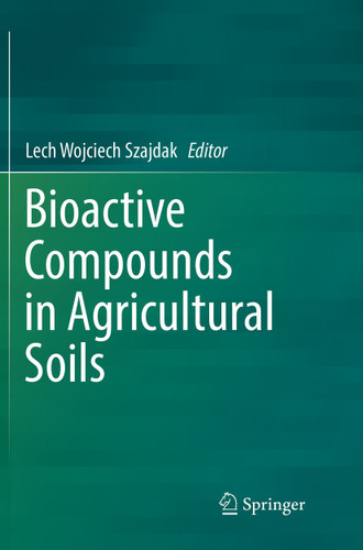 Bioactive Compounds in Agricultural Soils book cover by 