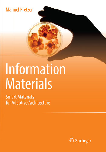 Information Materials: Smart Materials for Adaptive Architecture book cover by Manuel Kretzer