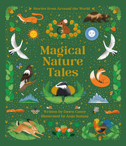 Magical Nature Tales: Stories from Around the World book cover by Dawn Casey