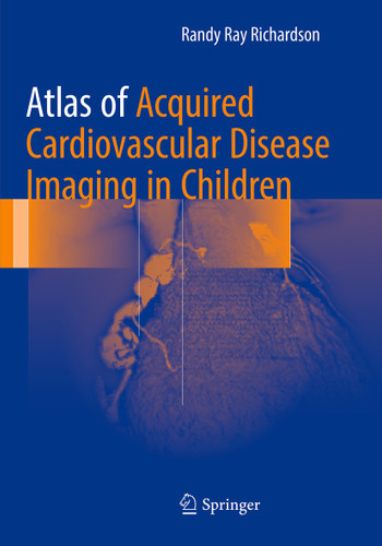 Atlas of Acquired Cardiovascular Disease Imaging in Children book cover by Randy Ray Richardson, MD