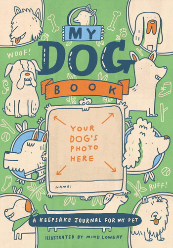 My Dog Book: A Keepsake Journal for My Pet book cover by Running Press