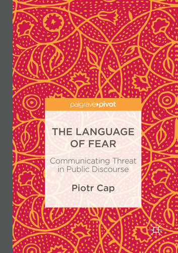 The Language of Fear: Communicating Threat in Public Discourse book cover by Piotr Cap