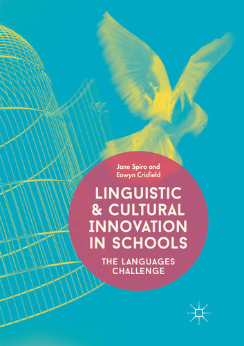 Linguistic and Cultural Innovation in Schools: The Languages Challenge book cover by Jane Spiro, Eowyn Crisfield