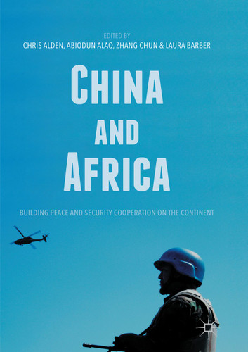 China and Africa: Building Peace and Security Cooperation on the Continent book cover by 