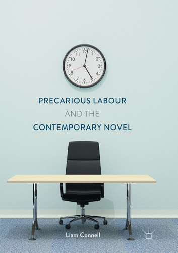 Precarious Labour and the Contemporary Novel book cover by Liam Connell