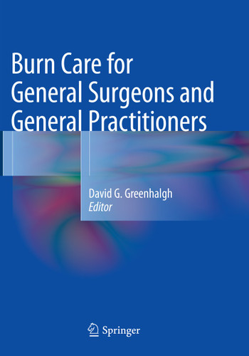 Burn Care for General Surgeons and General Practitioners book cover by 