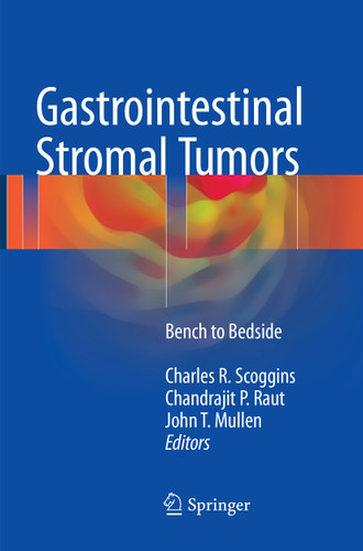 Gastrointestinal Stromal Tumors: Bench to Bedside book cover by 