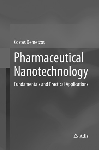 Pharmaceutical Nanotechnology: Fundamentals and Practical Applications book cover by Costas Demetzos