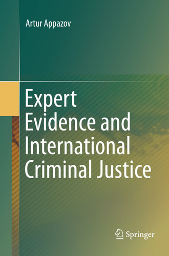 Expert Evidence and International Criminal Justice book cover by Artur Appazov