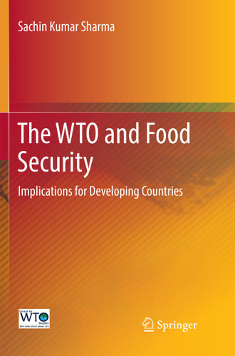 The WTO and Food Security: Implications for Developing Countries book cover by Sachin Kumar Sharma