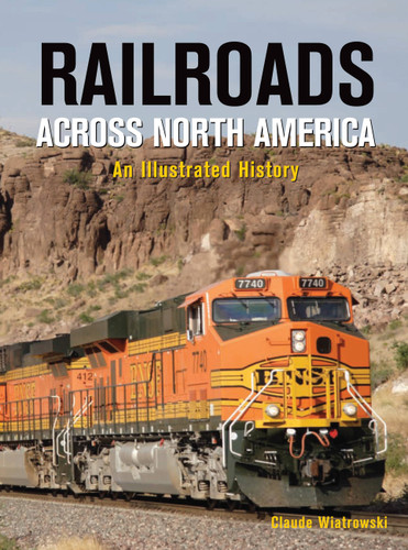 Railroads Across North America: An Illustrated History book cover by Claude Wiatrowski