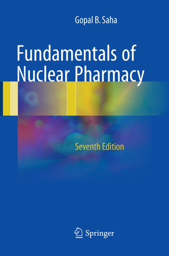 Fundamentals of Nuclear Pharmacy book cover by Gopal B. Saha