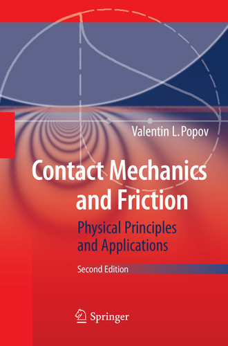 Contact Mechanics and Friction: Physical Principles and Applications book cover by Valentin L. Popov
