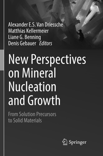 New Perspectives on Mineral Nucleation and Growth: From Solution Precursors to Solid Materials book cover by 