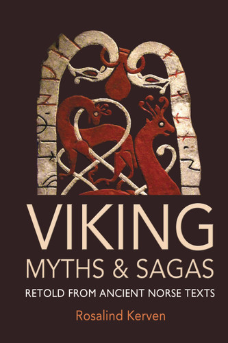 Viking Myths and Sagas: Retold from Ancient Norse Texts book cover by Rosalind Kerven