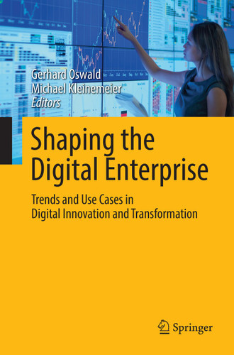 Shaping the Digital Enterprise: Trends and Use Cases in Digital Innovation and Transformation book cover by 